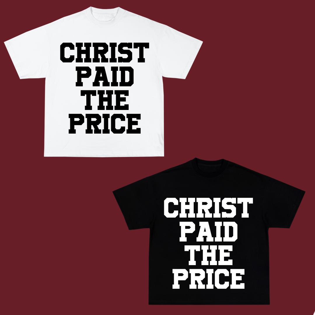 Christ Paid The Price Tee Black and White (Pre Order)